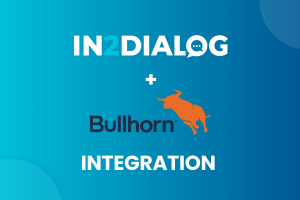 In2Dialog + Bullhorn Integration Interview Intelligence for Staffing