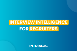 Interview Intelligence for Recruiters Beyond Transcription