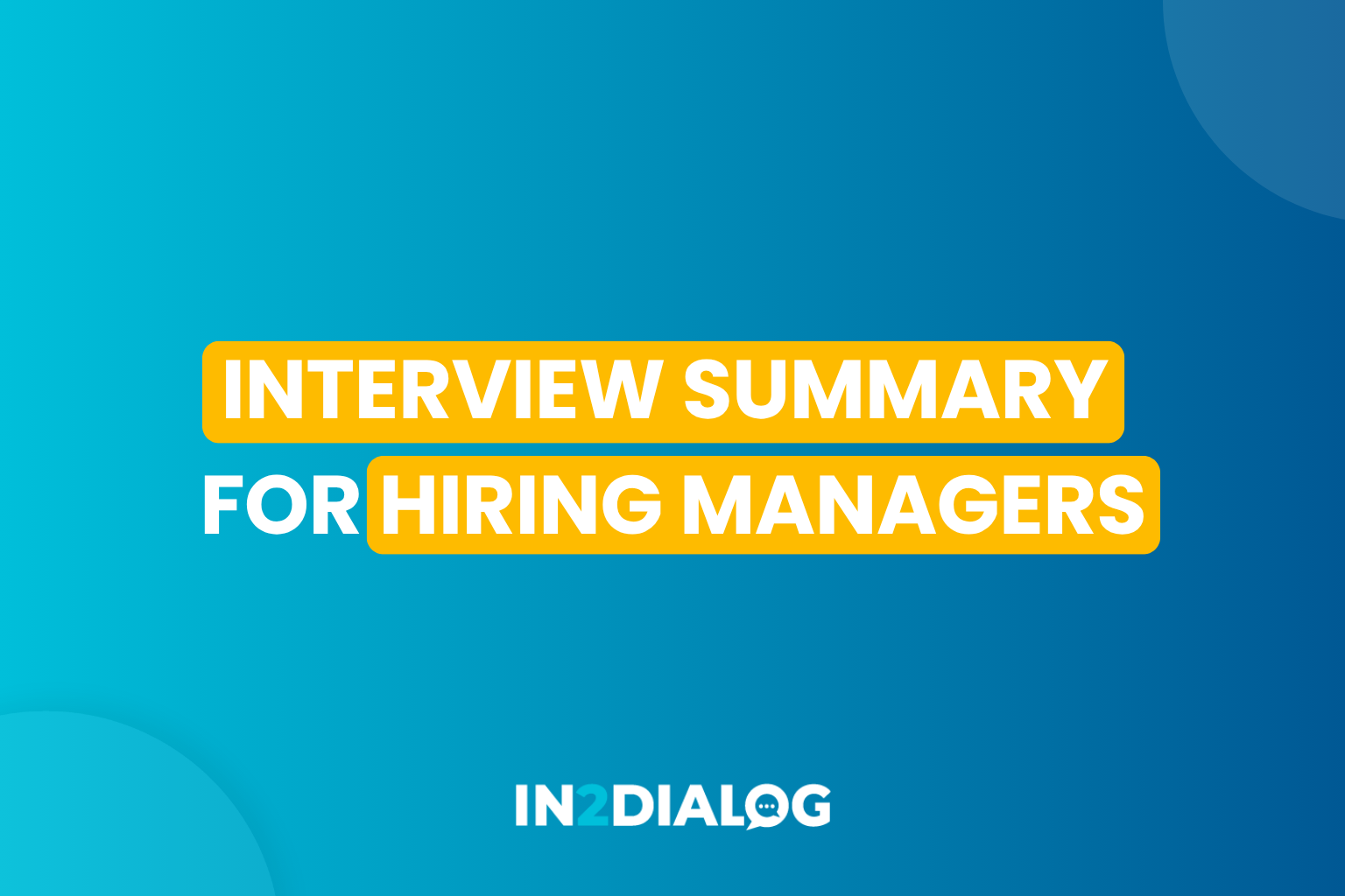 Interview Summary for Hiring Manager Structured Notes in Minutes