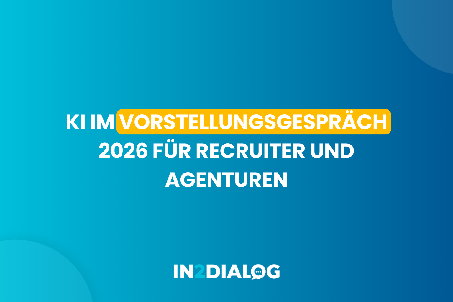 KI im Vorstellungsgespräch 2026 für Recruiter und Agenturen