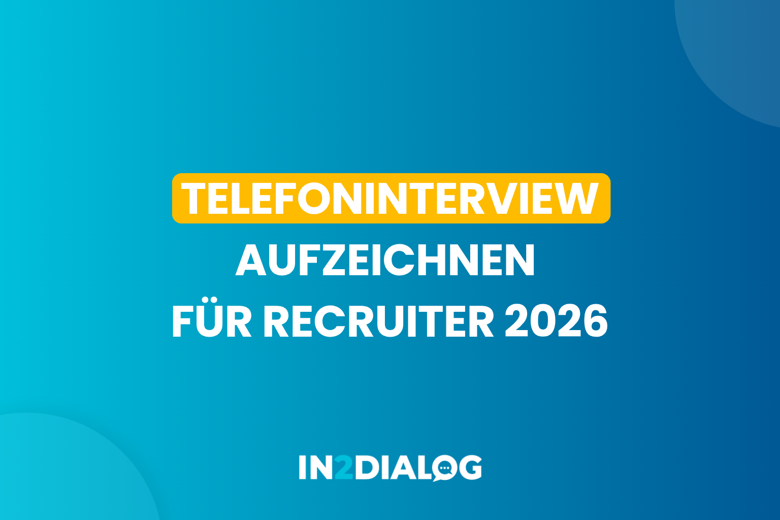 Telefoninterview aufzeichnen für Recruiter 2026